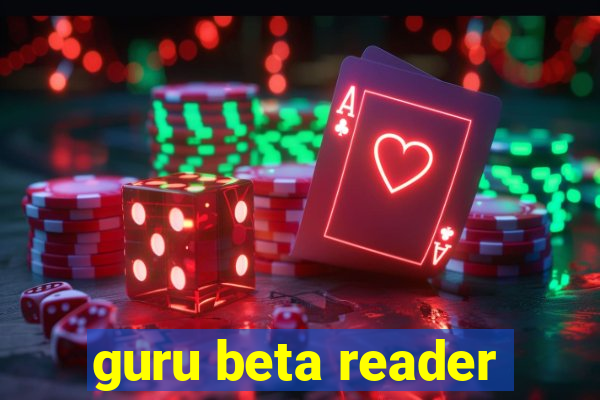 guru beta reader